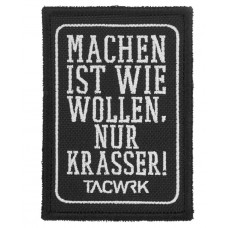 TACWRK - Machen-Wollen Patch