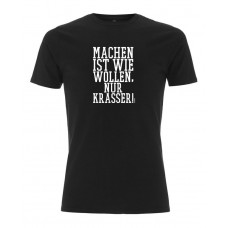 TACWRK - Machen Wollen Shirt